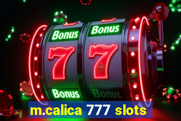 m.calica 777 slots