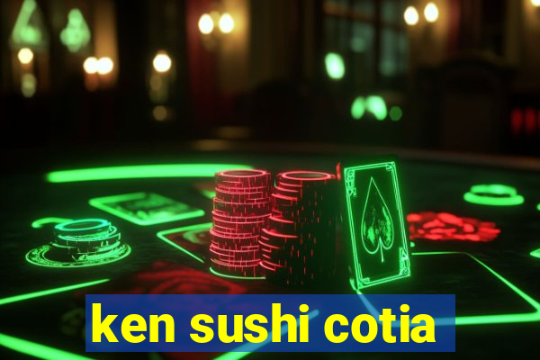 ken sushi cotia