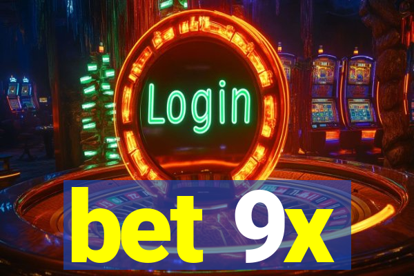 bet 9x