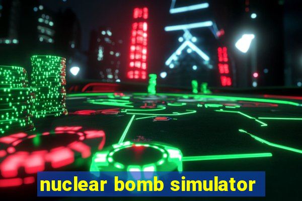 nuclear bomb simulator