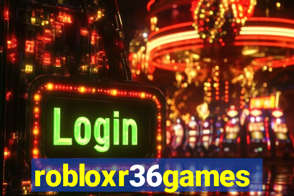 robloxr36games