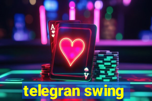 telegran swing