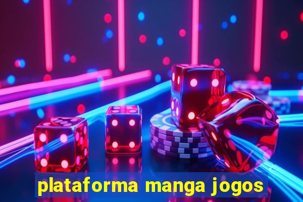 plataforma manga jogos