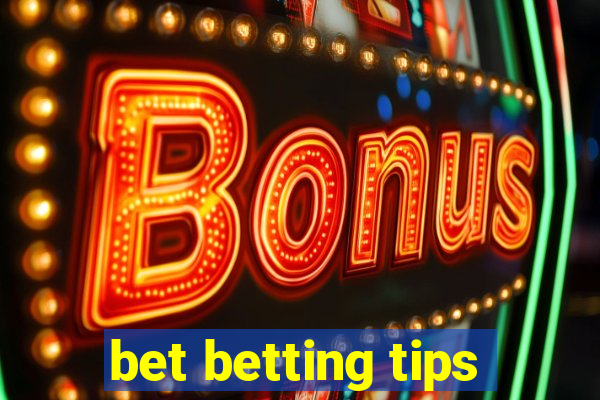 bet betting tips