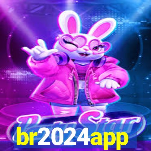 br2024app