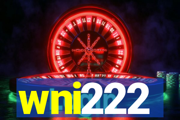 wni222