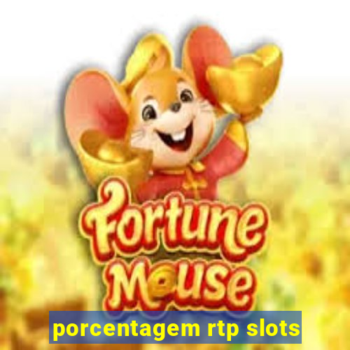 porcentagem rtp slots