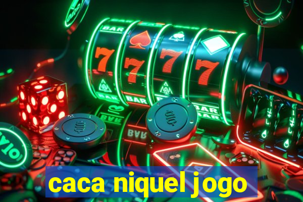 caca niquel jogo