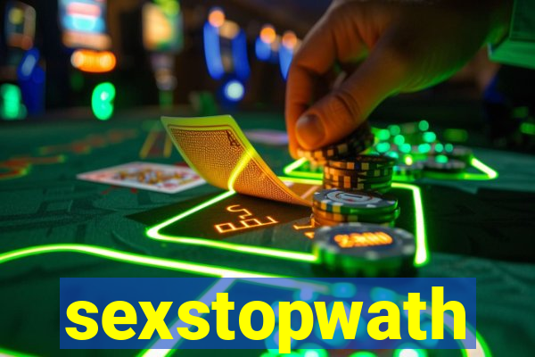 sexstopwath