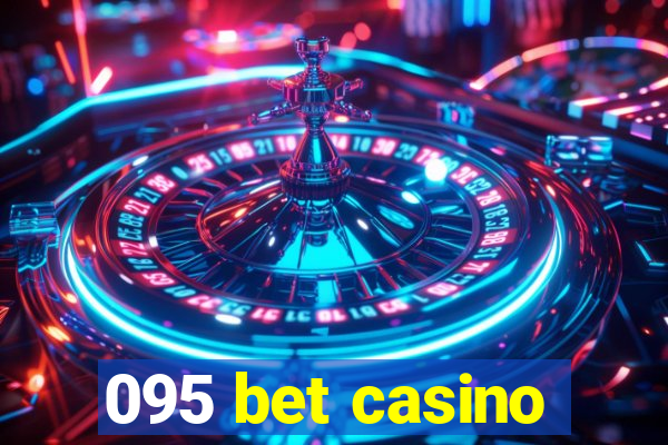 095 bet casino