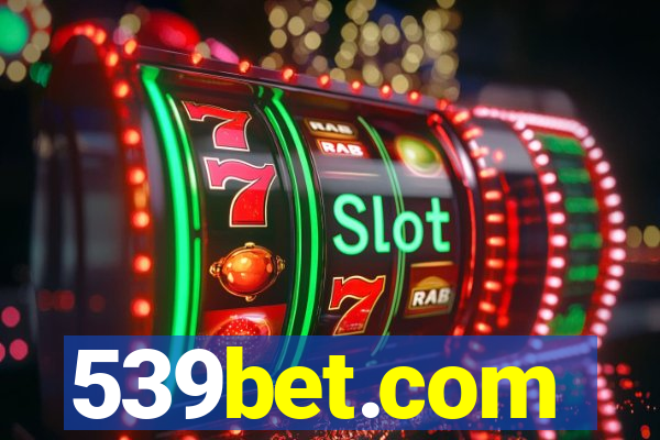 539bet.com