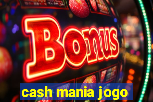 cash mania jogo