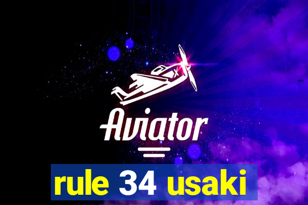 rule 34 usaki