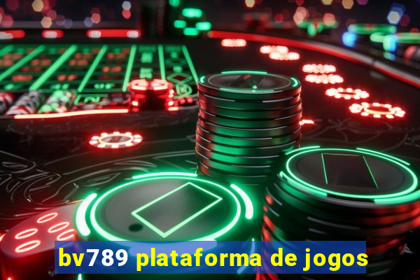 bv789 plataforma de jogos