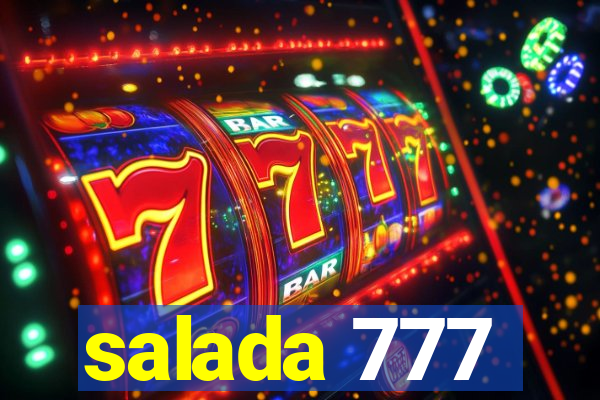 salada 777