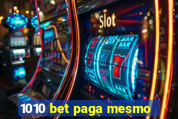 1010 bet paga mesmo