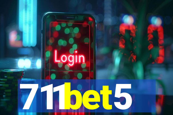 711bet5