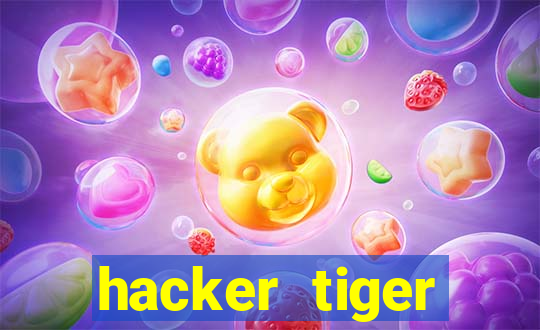 hacker tiger fortune gratis