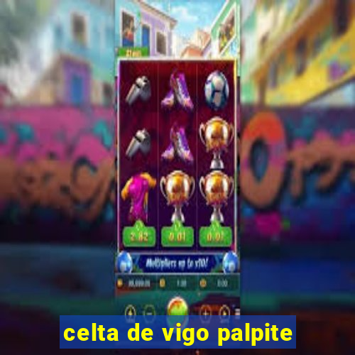 celta de vigo palpite