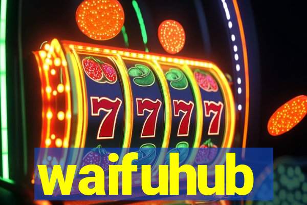 waifuhub