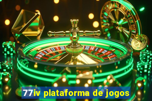 77iv plataforma de jogos