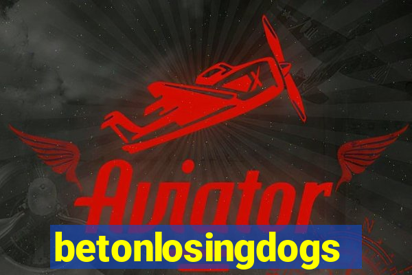 betonlosingdogs