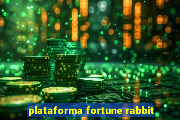 plataforma fortune rabbit