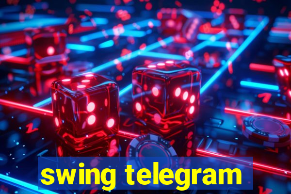 swing telegram