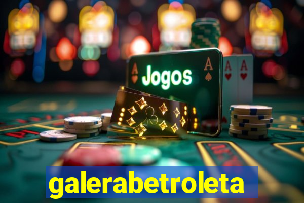 galerabetroleta