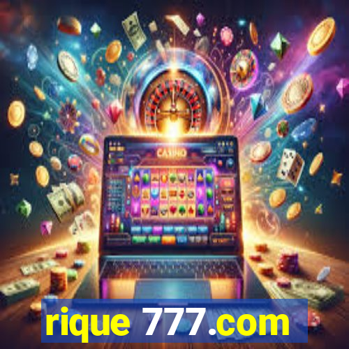 rique 777.com