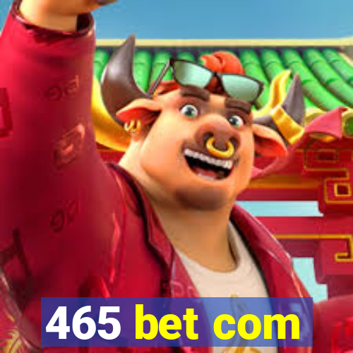 465 bet com