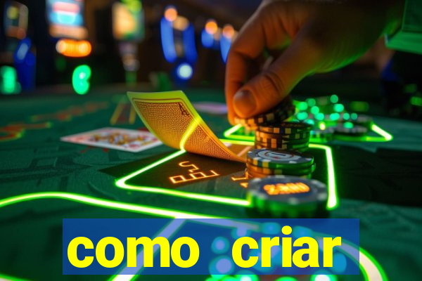 como criar plataforma do tigre