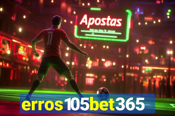 erros105bet365