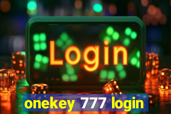 onekey 777 login