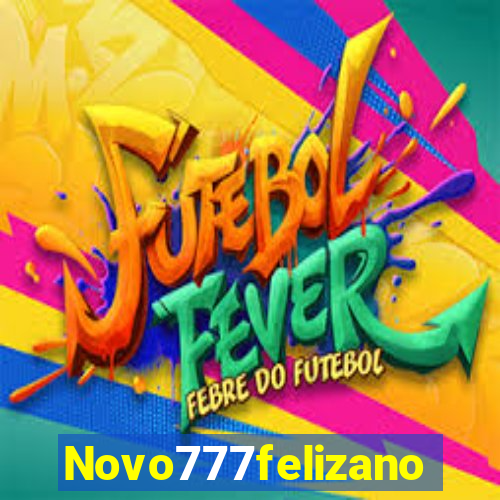 Novo777felizano