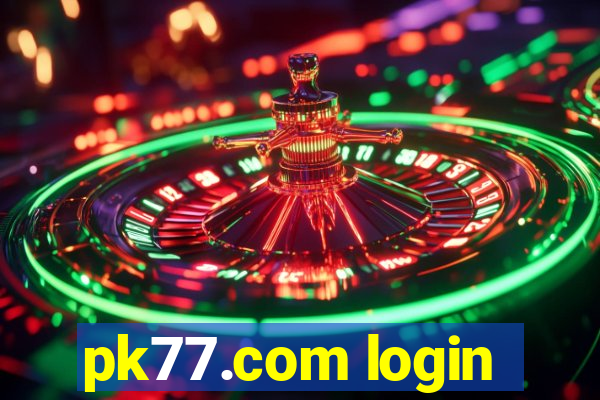 pk77.com login