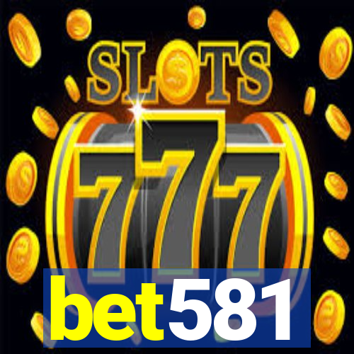 bet581