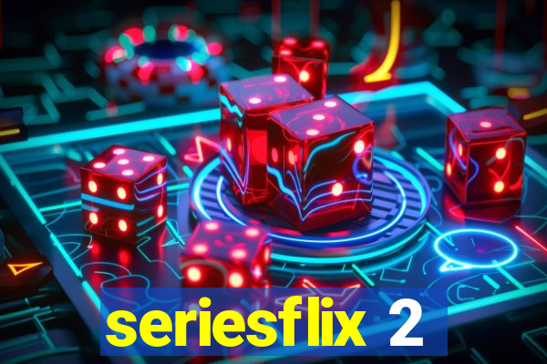 seriesflix 2