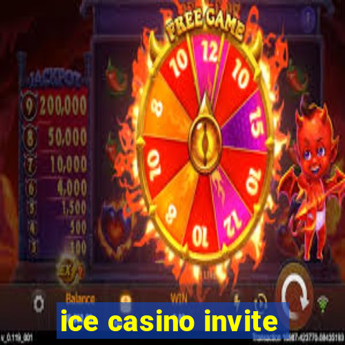 ice casino invite