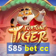 585 bet cc