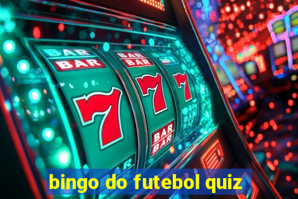 bingo do futebol quiz