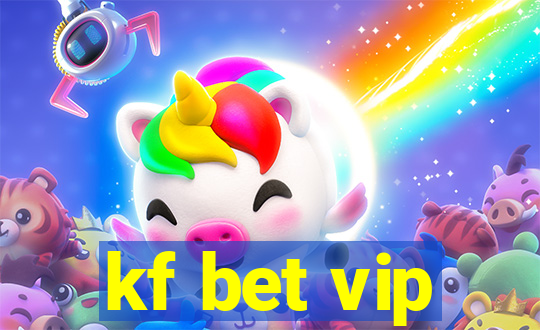 kf bet vip