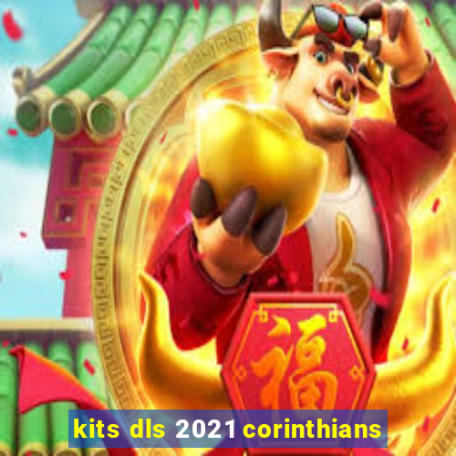 kits dls 2021 corinthians