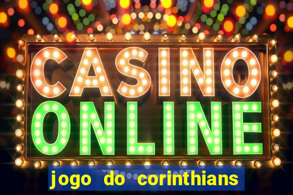 jogo do corinthians multi canais