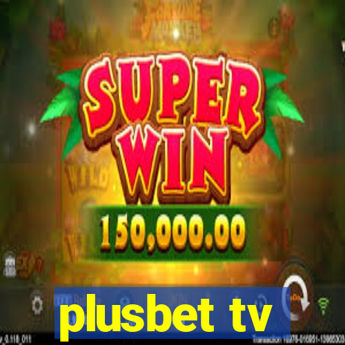 plusbet tv