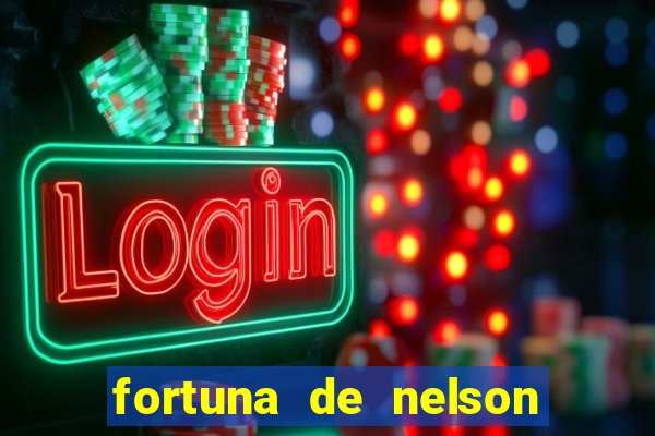 fortuna de nelson wilians advogados