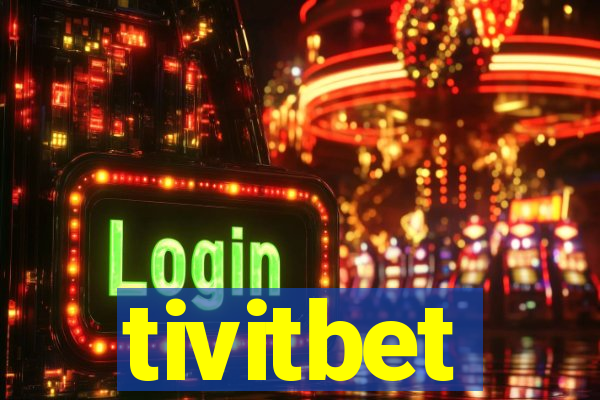 tivitbet