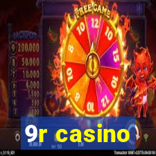 9r casino