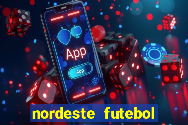 nordeste futebol net vip