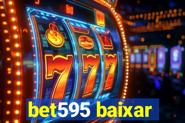 bet595 baixar